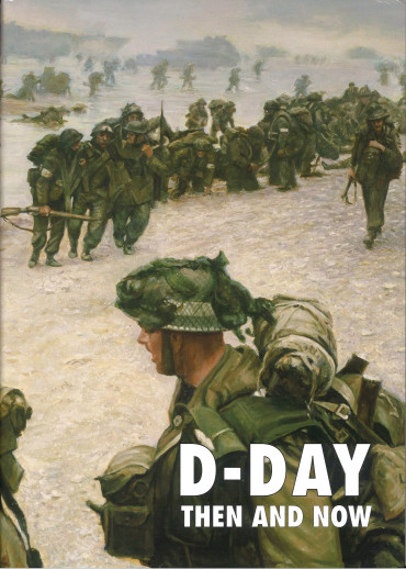 D-DAY THEN AND NOW After the Battle vol 2