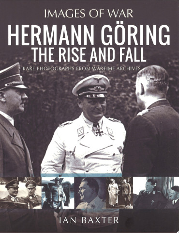Hermann Göring : The rise and fall