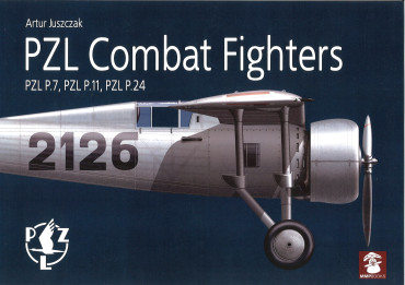 PZL Combat Fighters : PZL P.7, PZL P.11, PZL P.24