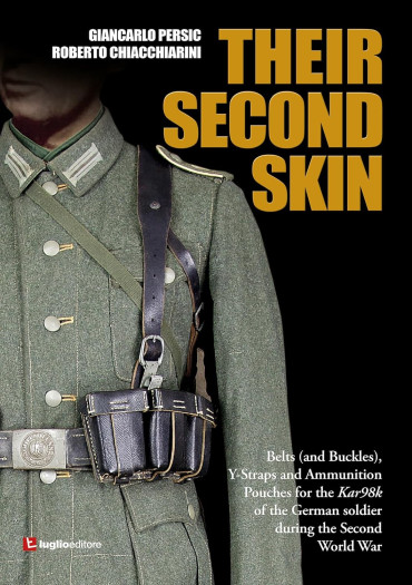 THEIR SECOND SKIN : Belts, Buckles, Y-Straps, Ammunition Pouches for the Kar98k of the German soldier in WW2
