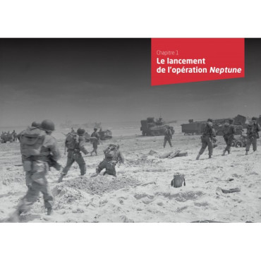 Historial du jour J et de la bataille de Normandie : 6 juin - 25 août 1944