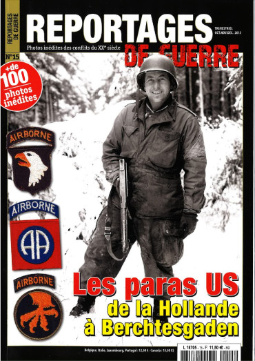 REPORTAGES DE GUERRE N°15 Les paras US de la Hollande à Berchtesgaden