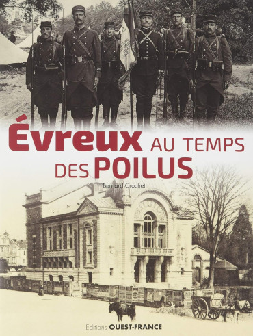 Evreux au temps des Poilus