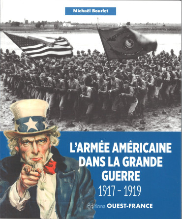 L'Armée américaine dans la Grande Guerre 1917-1919