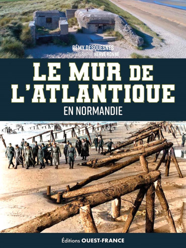 Le Mur de l'Atlantique en Normandie