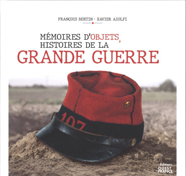 Mémoires d'objets, histoires de la Grande Guerre