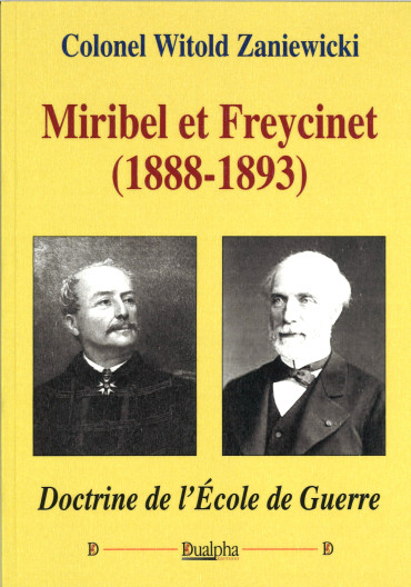 Miribel et Freycinet (1888-1893) : doctrine de l'Ecole de Guerre