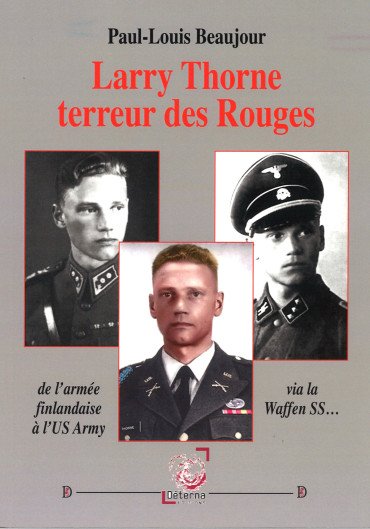 Larry Thorne terreur des Rouges : De l’armée finlandaise à l’US Army via la Waffen SS…