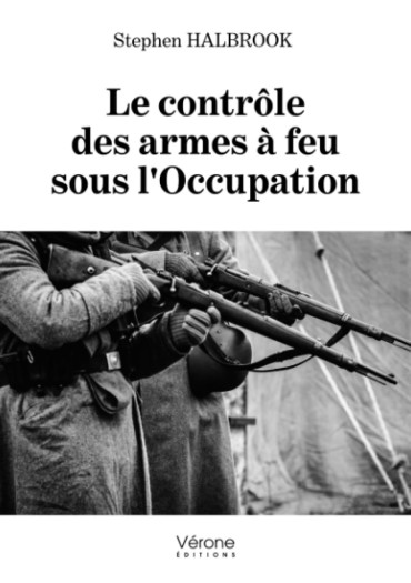 Le contrôle des armes à feu sous l'occupation