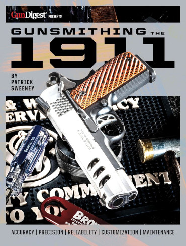 Gunsmithing the 1911 : The Bench Manual