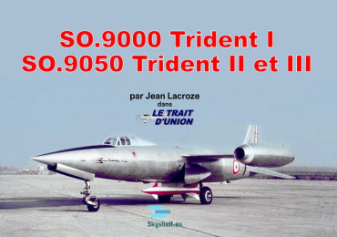 SO.9000 Trident I, II et III