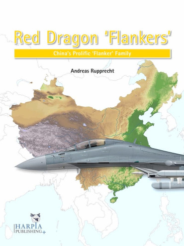 Red Dragon Flankers : China's Prolific Flanker Family