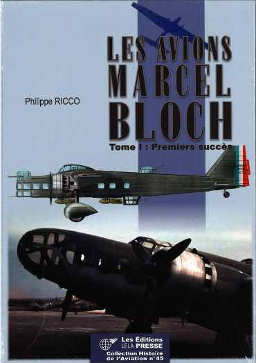 Les avions Marcel Bloch - Tome I : Premiers succès