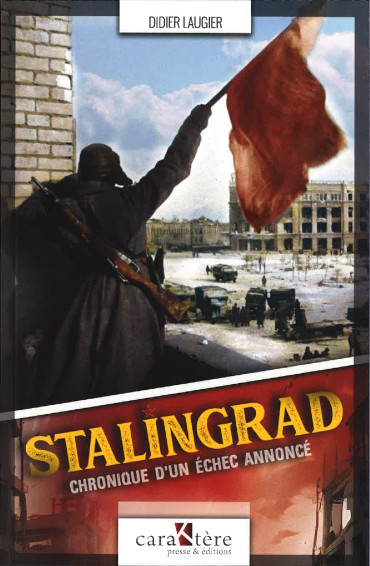 Stalingrad - Chronique d'un échec annoncé