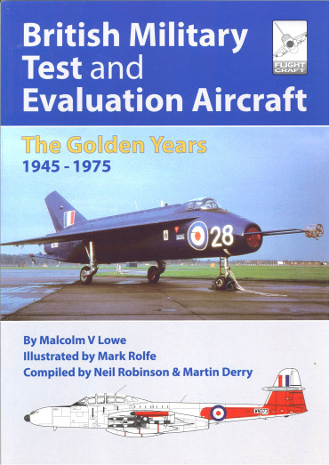 British Military Test and Evaluation Aircraft The Golden Years 1945-1975  - Flight Craft 18