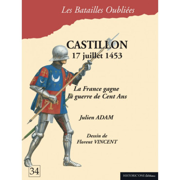 CASTILLON 17 juillet 1453 : La France gagne la Guerre de Cent Ans