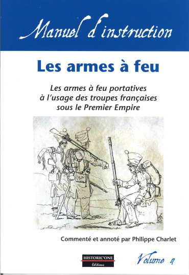 Les armes à feu portative à l'usage des troupes françaises sous le Premier Empire
