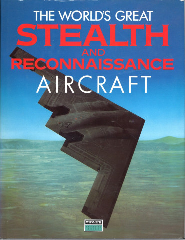 The World's Great Stealth and Reconnaissance Aircraft - OCCASION
