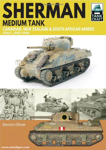 SHERMAN MEDIUM TANK - Canadian, New Zealand and South African Armies Italy 1943-1945
