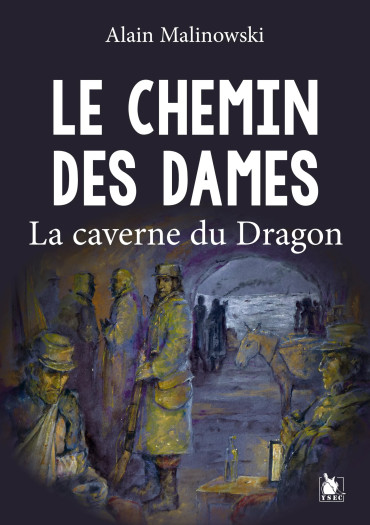 Le chemin des Dames - La caverne du dragon