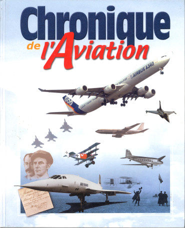 Chronique de l'aviation 1890-2001 - OCCASION
