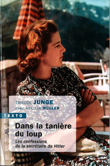 Dans la tanière du loup - Les confessions de la secrétaire de Hitler