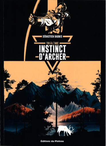 INSTINCT D'ARCHER : TIR A L'ARC