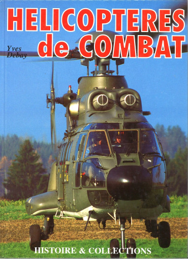 Hélicoptères de combat par Yves Debay - OCCASION