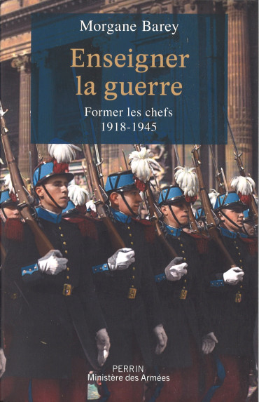 Enseigner la guerre : Former les chefs (1918-1945)