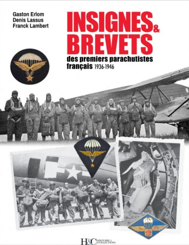 INSIGNES ET BREVETS DES PREMIERS PARACHUTISTES FRANÇAIS 1936 - 1946