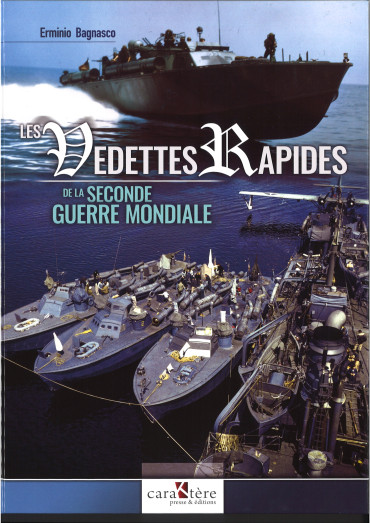LES VEDETTES RAPIDES DE LA SECONDE GUERRE MONDIALE