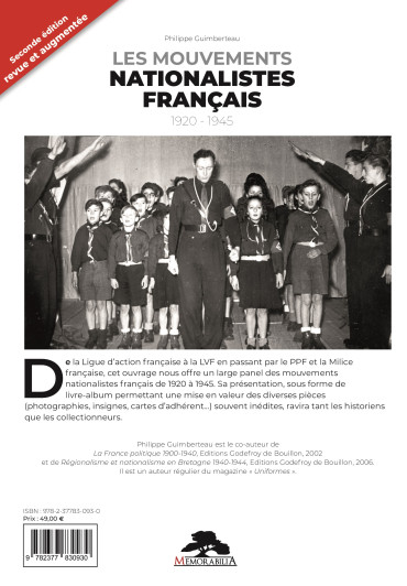 LES MOUVEMENTS NATIONALISTES FRANÇAIS 1920-1945 : Histoire - Insignes - Affiches - Tracts . 2e édition revue et augmentée