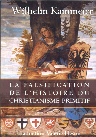 La falsification de l'histoire du christianisme primitif