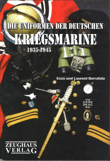 DIE UNIFORMEN DER KRIEGSMARINE 1935-1945 ***DEDICACE POSSIBLE***