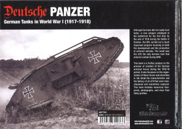 DEUTSCHE PANZER: GERMAN TANKS IN WORLD WAR 1 (1917-1918)