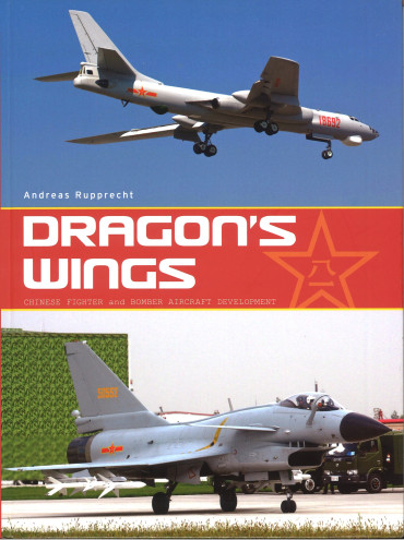 Dragon's Wings : Chinese Fighter and Bomber Aircraft Development