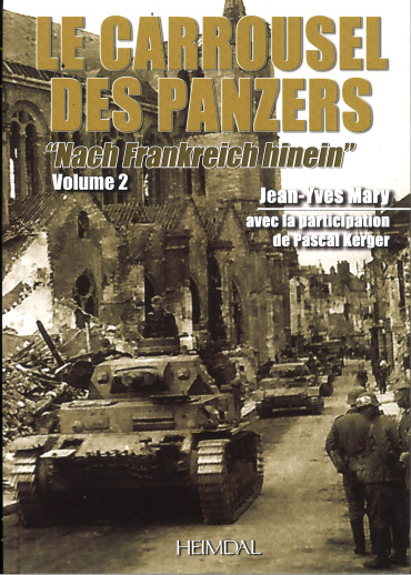 LE CARROUSEL DES PANZERS VOL 2 : "NACH FRANKREICH HINEIN"