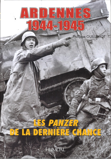 Ardennes 1944-1945 : Les Panzers de la dernière chance