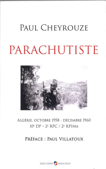 PARACHUTISTE : Algérie, Octobre 1958 - Décembre 1960. 10e DP - 2e RPC/2e RPIMA
