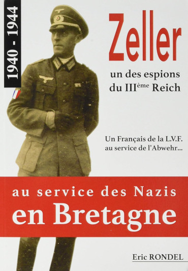 Zeller au service des nazis en Bretagne, 1940-1944