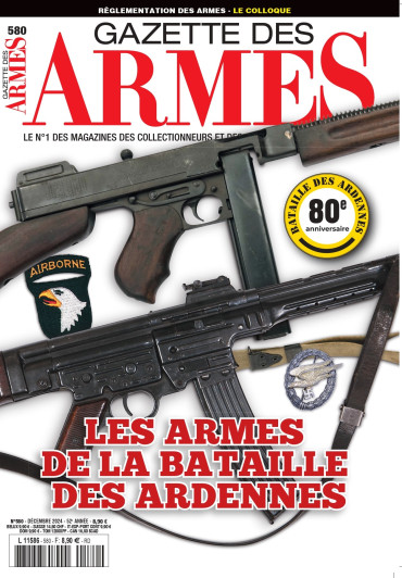 GAZETTE DES ARMES N°580 - DECEMBRE 2024