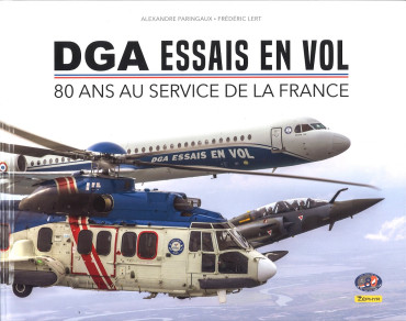 DGA essais en vol - 80 ans au service de la France