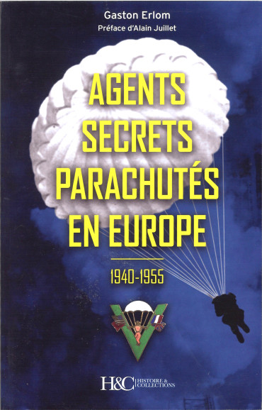 AGENTS SECRETS PARACHUTÉS EN EUROPE 1940-1955
