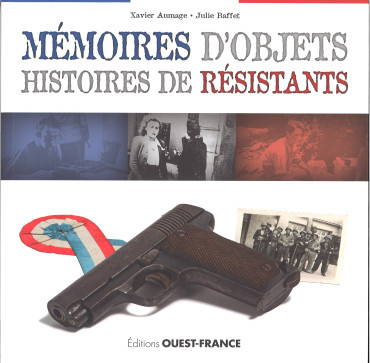 Mémoires d'objets, histoires de Résistants