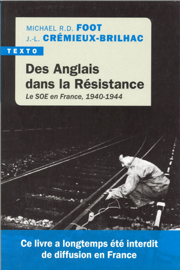 Des Anglais dans la Résistance : Le SOE en France, 1940-1944