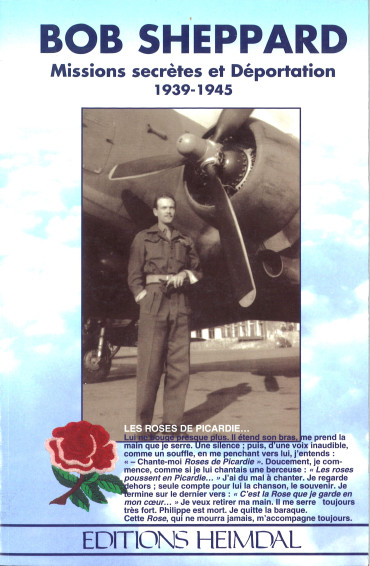 Bob Sheppard : Missions secrètes et Déportation 1939-1945