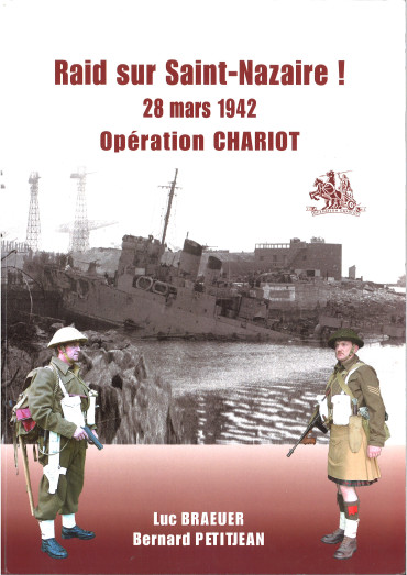 RAID SUR SAINT-NAZAIRE ! 28 MARS 1942 : OPERATION CHARIOT - OCCASION