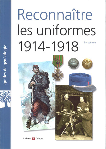 RECONNAITRE LES UNIFORMES 1914-1918