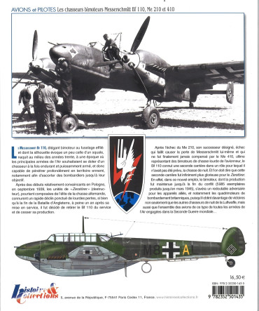 Messerschmitt Me 110 de 1939 à 1945 : Les chasseurs bimoteurs Messerschmitt Bf 110, Me 210 et 410.