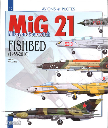 Mikoyan-Gourevitch MiG 21 Fishbed (1955-2010)
